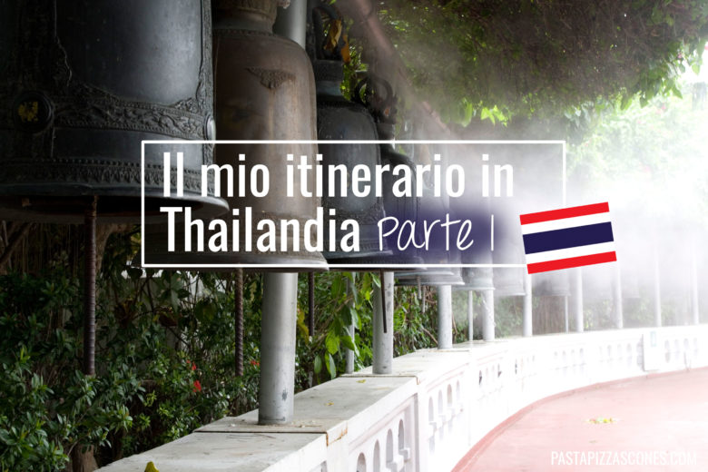 Il mio itinerario in Thailandia - Parte I: Bangkok