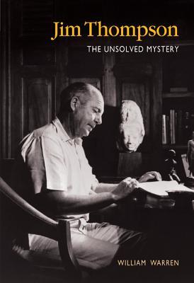 Copertina dell'ultima edizione del libro William Warren 'Jim Thompson: the unsolved mystery'