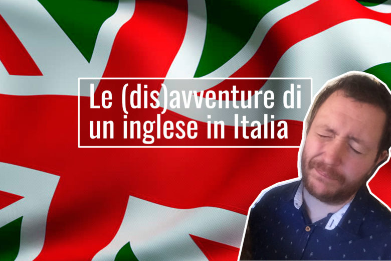 Le disavventure di un inglese in Italia